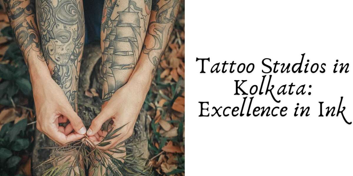 Tattoo Studios in Kolkata: Excellence in Ink